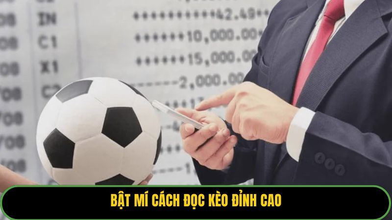 Bật mí cách đọc kèo đỉnh cao